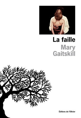 Livrenpoche : La faille - Mary Gaitskill - Livre