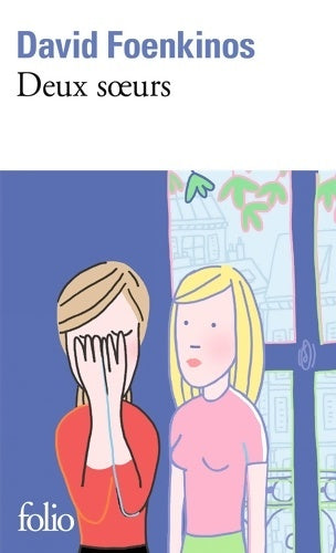 Livrenpoche : Deux soeurs - David Foenkinos - Livre