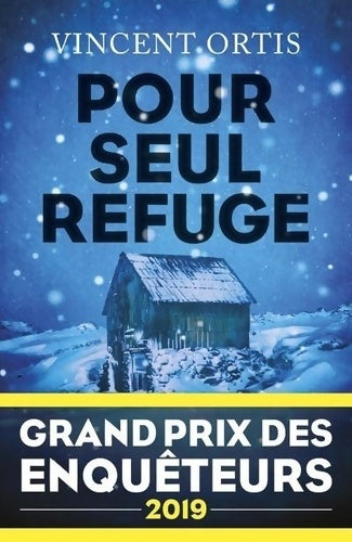 Livrenpoche : Pour seul refuge - Vincent Ortis - Livre