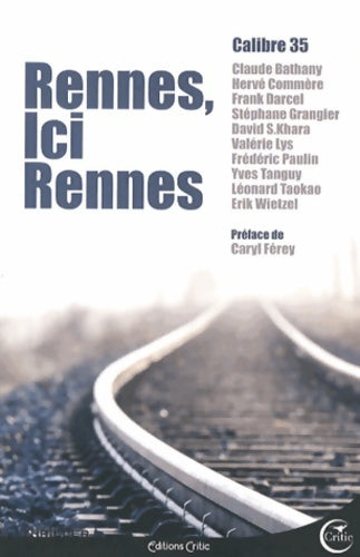 Rennes, ici Rennes - Collectif - Livre