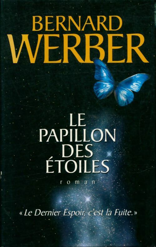 Livrenpoche : Le papillon des étoiles - Bernard Werber - Livre