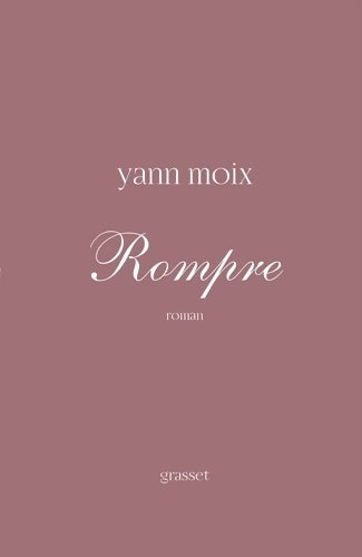Livrenpoche : Rompre - Yann Moix - Livre