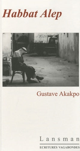 Livrenpoche : Habbat alep - Gustave Akakpo - Livre