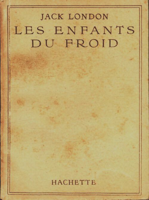 Livrenpoche : Les enfants du froid - Jack London - Livre