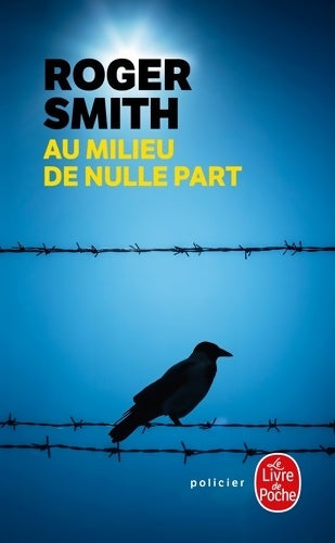 Au milieu de nulle part - Roger Smith - Livre