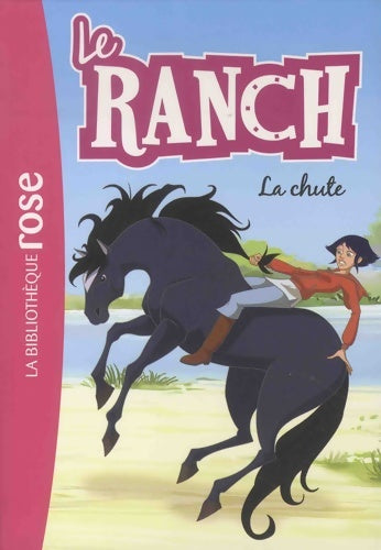 Le ranch Tome XXVII : La chute - Collectif - Livre