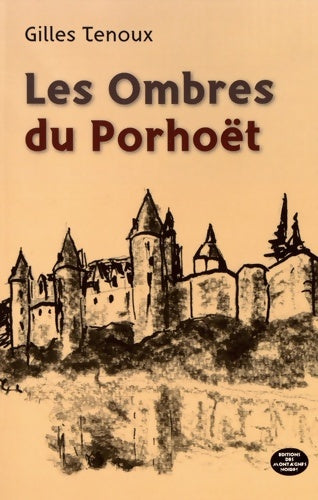 Livrenpoche : Les ombres du porhoët - Gilles Tenoux - Livre