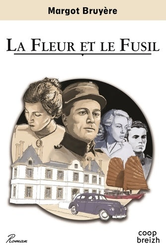 Livrenpoche : La fleur et le fusil - Margot Bruyère - Livre