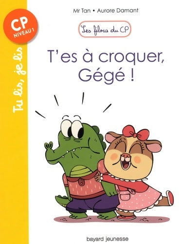 Livrenpoche : Les filous du CP Tome VII : T'es à croquer gégé ! - M. Tan - Livre