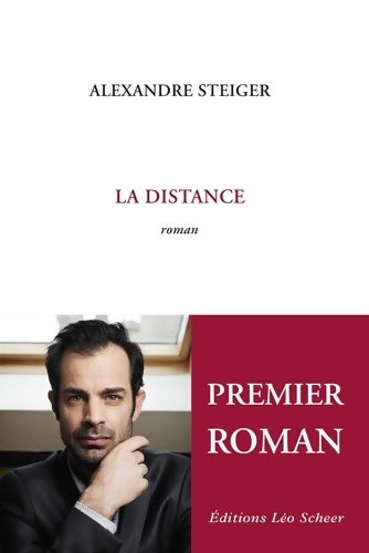 Livrenpoche : La distance - Alexandre Steiger - Livre