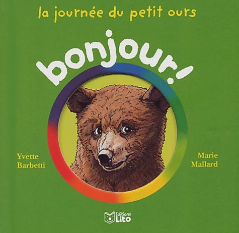 Livrenpoche : La journée du petit ours - Yvette Barbetti - Livre