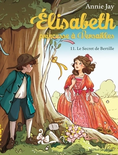 Le secret de Bertille - Annie Jay - Livre