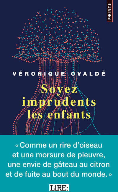 Livrenpoche : Soyez imprudents les enfants - Véronique Ovaldé - Livre