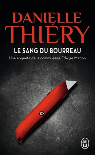 Livrenpoche : Le sang du bourreau - Danielle Thiery - Livre