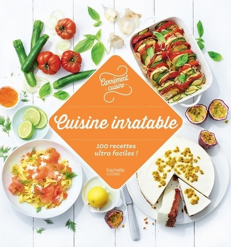 Livrenpoche : 100 recettes inratables : 100 recettes incontournables - Collectif - Livre