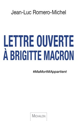 Livrenpoche : Lettre ouverte à Brigitte Macron - Jean-Luc Romero-Michel - Livre