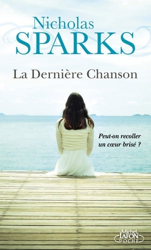 Livrenpoche : La dernière chanson - Nicholas Sparks - Livre