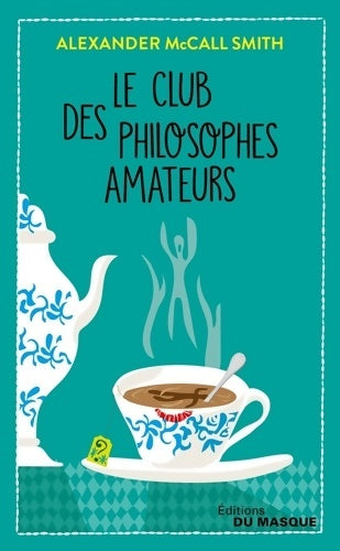 Livrenpoche : Le club des philosophes amateurs - Alexander McCall Smith - Livre