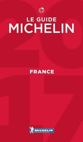 Livrenpoche : Guide Michelin France 2017 - Collectif - Livre