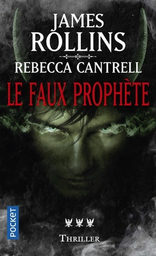 Livrenpoche : Le faux prophète - James Rollins, Rebecca Cantrell - Livre