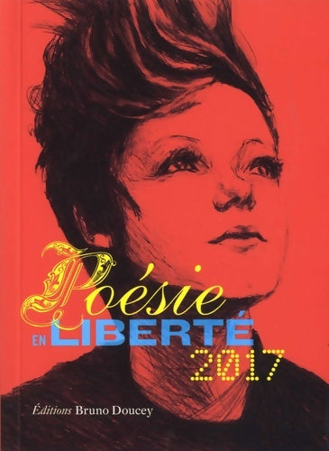 Livrenpoche : Poésie en liberté 2017 - Collectif - Livre