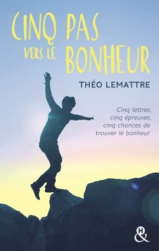 Livrenpoche : Cinq pas vers le bonheur - Theo Lemattre - Livre