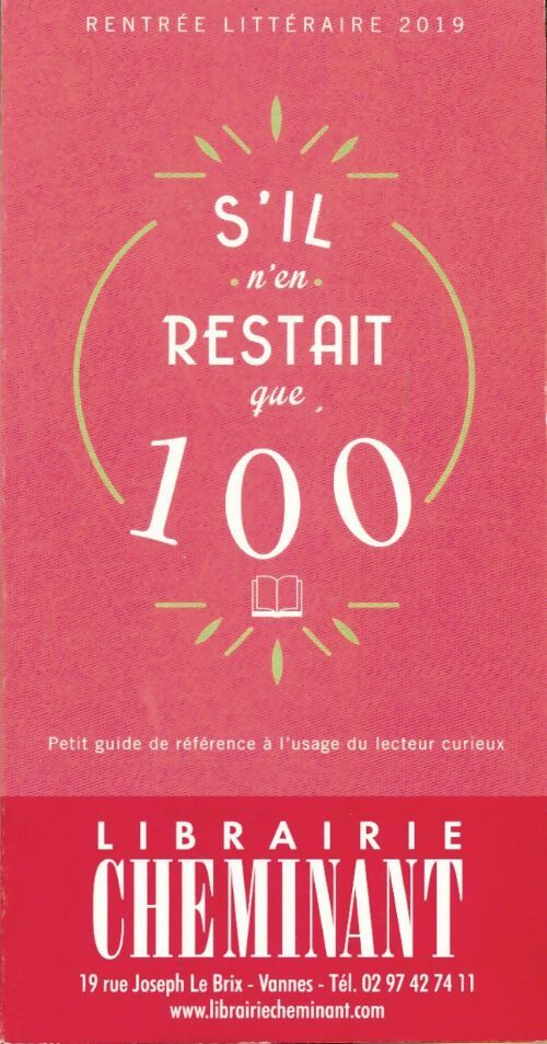 Livrenpoche : S'il n'en restait que 100. Petit guide à l'usage du lecteur curieux - M.A. Dumont - Livre
