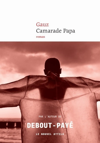 Livrenpoche : Camarade papa - Gauz - Livre