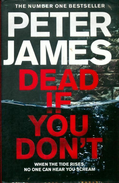 Dead if you don't - Peter James - Livre