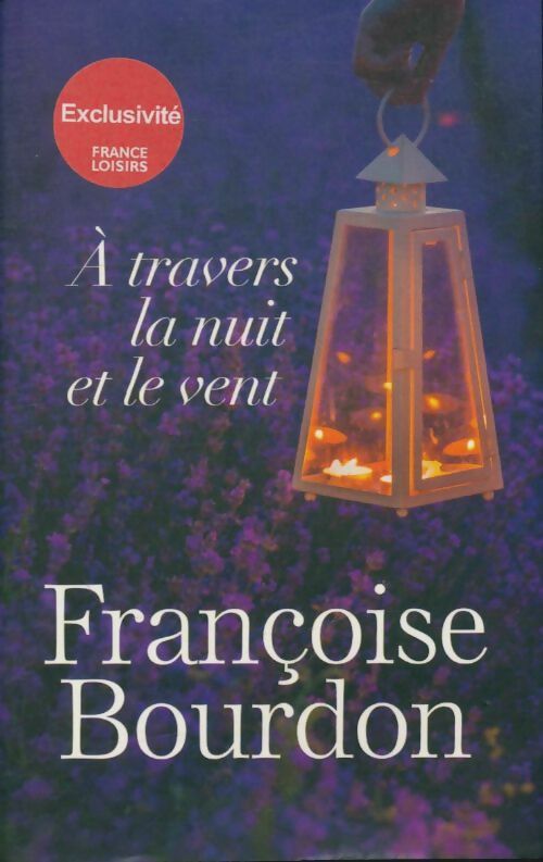 Livrenpoche : A travers la nuit et le vent - Françoise Bourdon - Livre