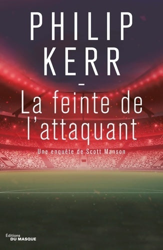 Livrenpoche : La feinte de l'attaquant - Philip Kerr - Livre