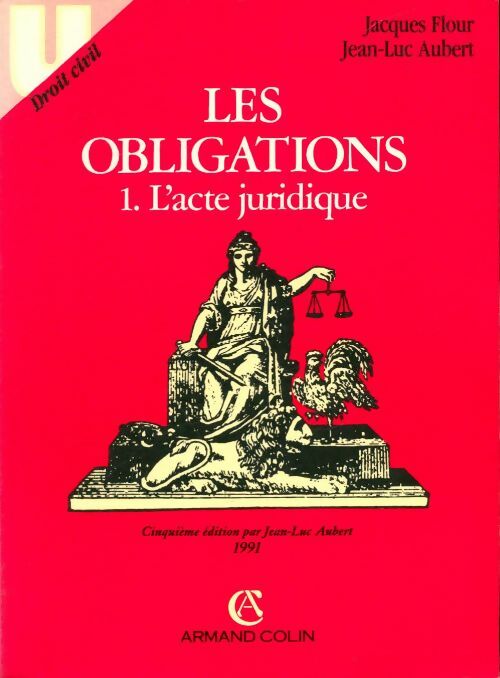 Livrenpoche : Les obligations Tome I : L'acte juridique - Jacques Jean-Luc; Flour - Livre