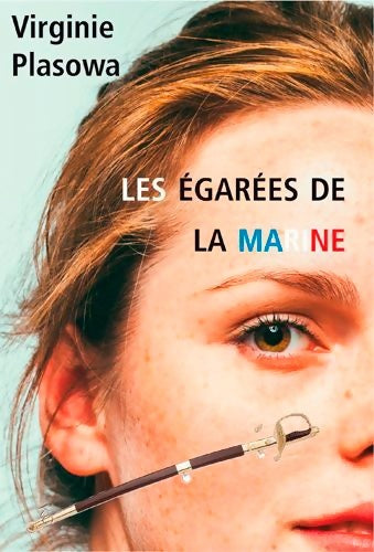 Livrenpoche : Les égarées de la marine - Virginie Plasowa - Livre