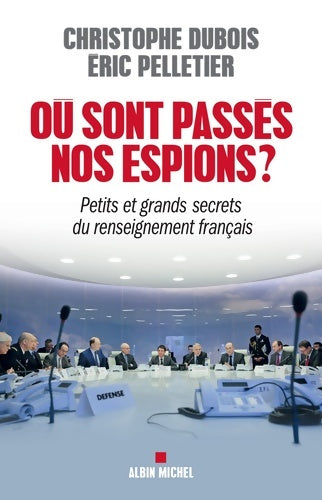 Livrenpoche : Où sont passés nos espions ? - Eric Pelletier - Livre