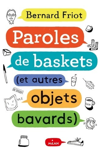 Livrenpoche : Paroles de baskets (et autres objets bavards) - Bernard Friot - Livre