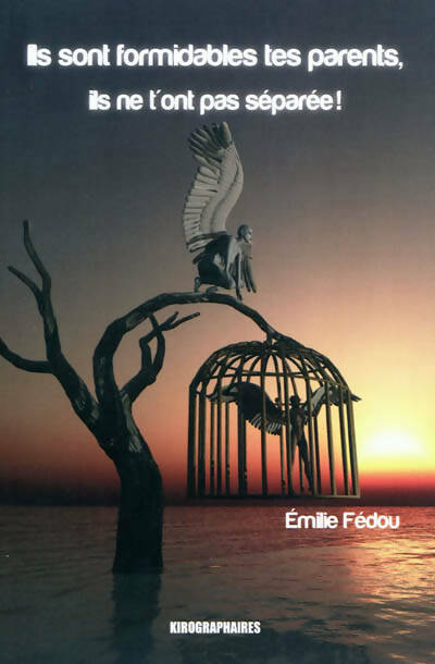 Livrenpoche : Ils sont formidables tes parents, ils ne t'ont pas séparée ! - Emilie Fédou - Livre