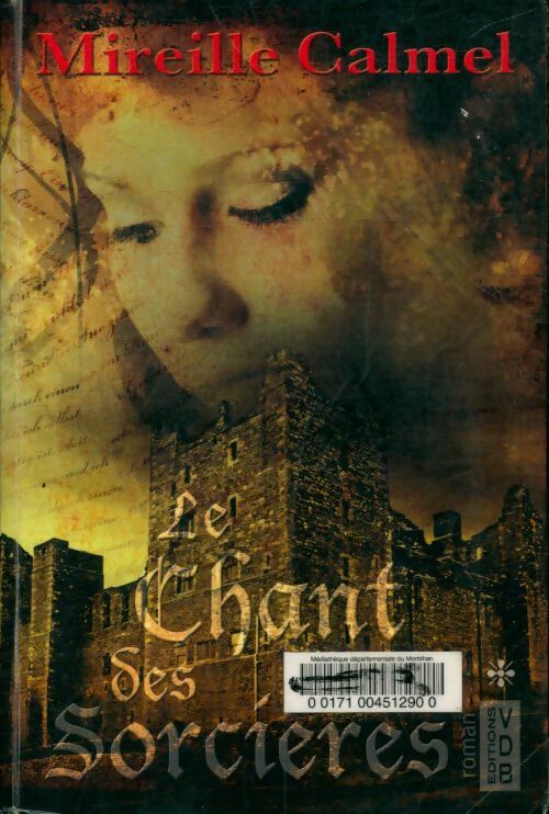 Livrenpoche : Le chant des sorcières Tome I - Mireille Calmel - Livre