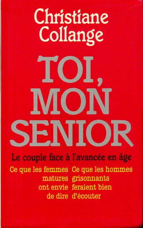 Livrenpoche : Toi, mon senior - Christiane Collange - Livre