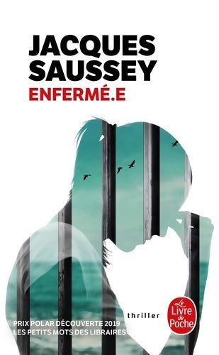 Livrenpoche : Enfermé.e - Jacques Saussey - Livre