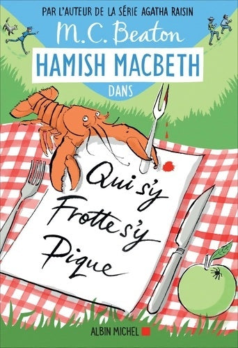 Hamish Macbeth Tome III : Qui s'y frotte s'y pique - M.C. Beaton - Livre