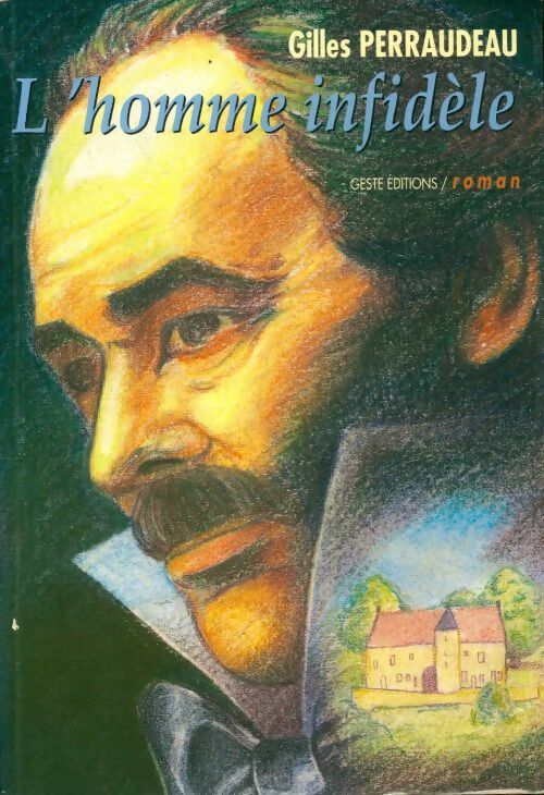Livrenpoche : L'homme infidèle - Gilles Perraudeau - Livre