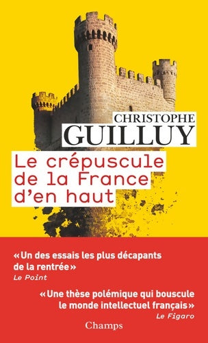 Le crépuscule de la France d'en haut - Christophe Guilluy - Livre