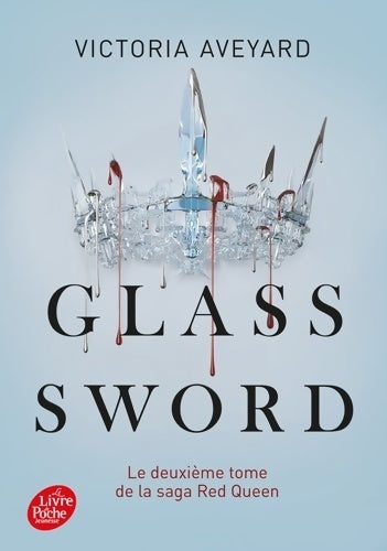 Livrenpoche : Red Queen Tome II : Glass Sword - Victoria Aveyard - Livre