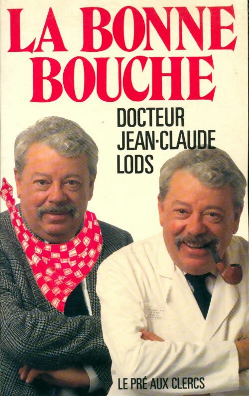 Livrenpoche : La bonne bouche - Jean-Claude Lods - Livre