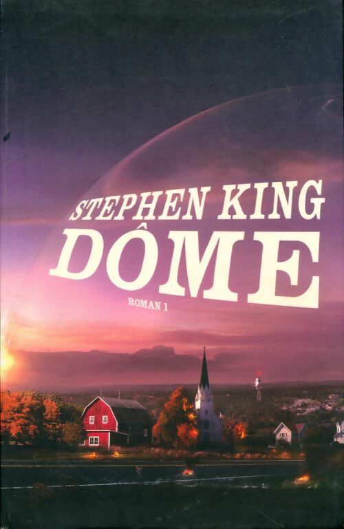 Livrenpoche : Dôme Tome I - Stephen King - Livre