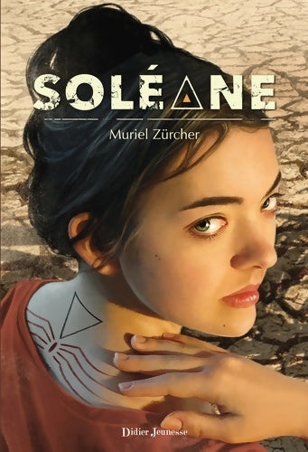 Livrenpoche : Soléane - Muriel Zürcher - Livre