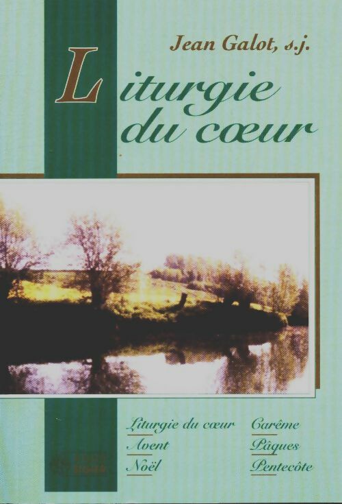 Livrenpoche : Liturgie du coeur - Jean Galot - Livre