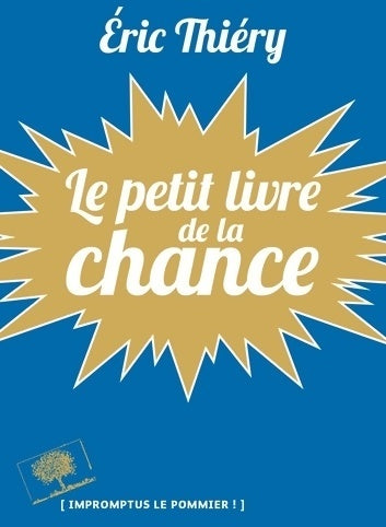 Livrenpoche : Le petit livre de la chance - Eric Thiery - Livre