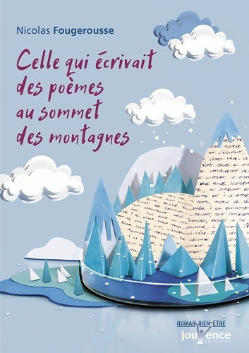 Celle qui écrivait des poèmes au sommet des montagnes - Nicolas Fougerousse - Livre