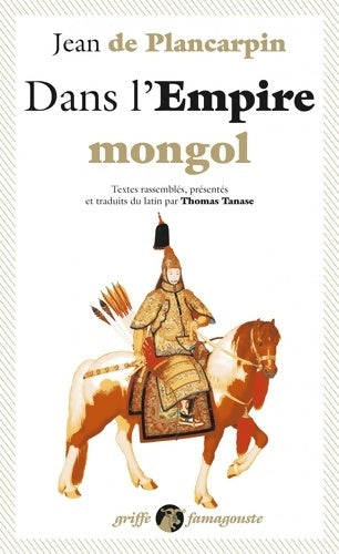 Dans l'Empire mongol - Jean Plancarpin (de) - Livre